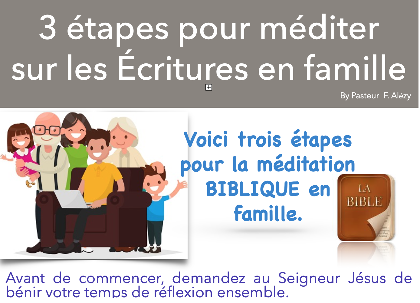 Trois étapes pour méditer sur les Écritures en famille.
